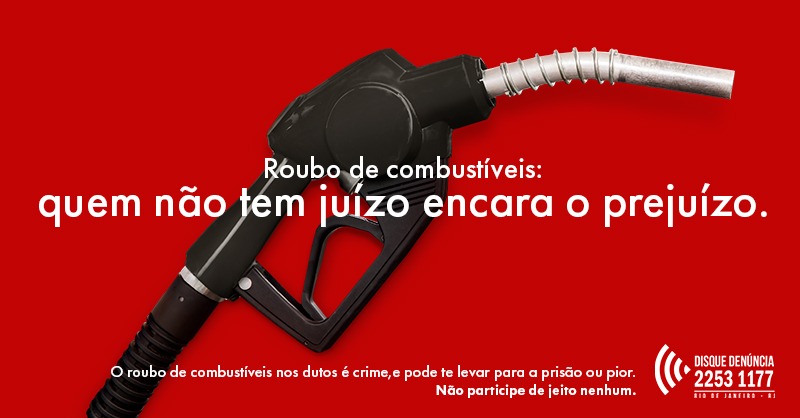 Disque Denúncia lança a quinta edição da campanha contra roubo de combustíveis em dutos